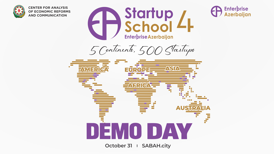 "Startap Məktəbi 4: Beş Qitə - 500 Startup" qlobal innovasiya proqramının Demo Günü - Böyük Final 31 oktyabr 2026-cı il tarixində keçiriləcək